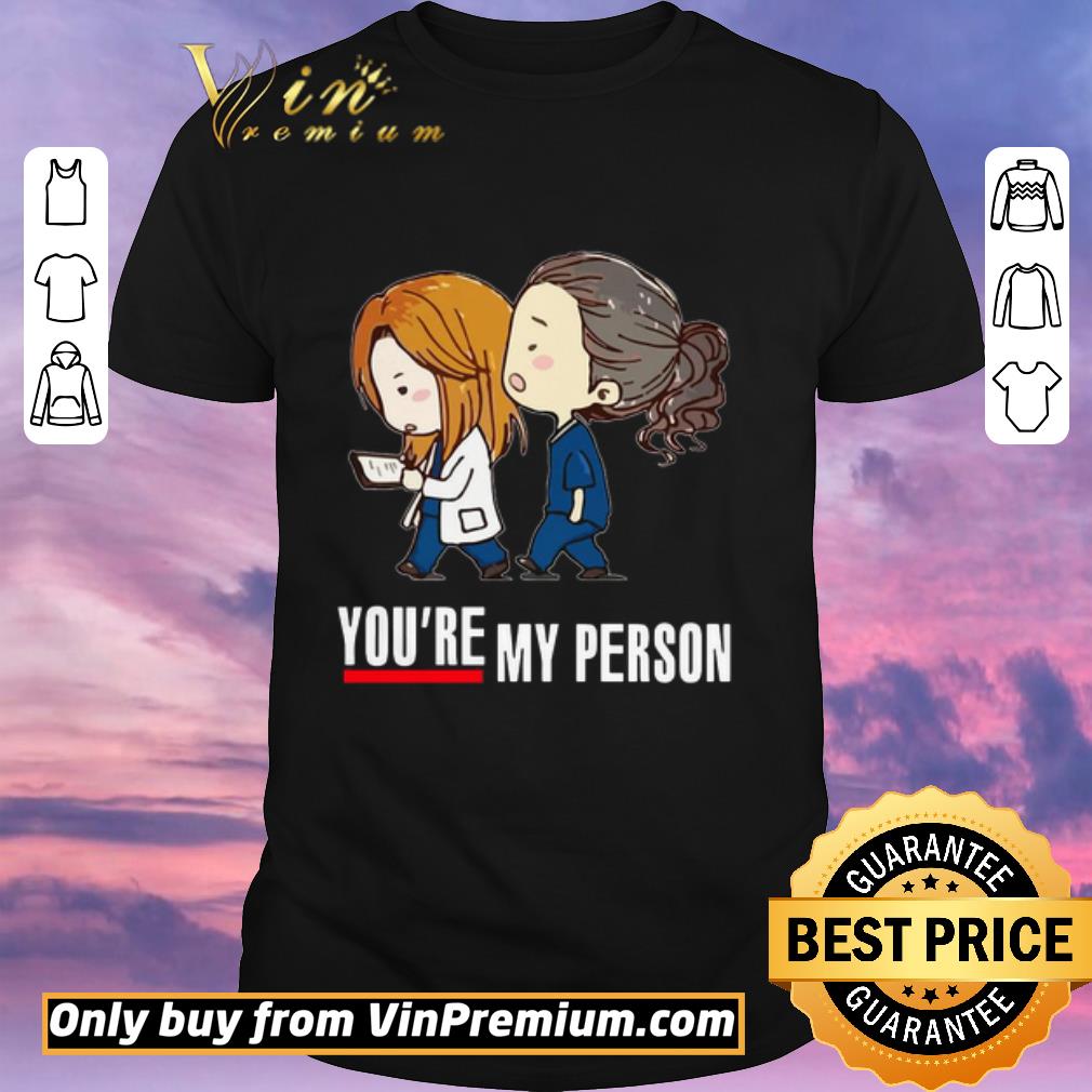 Awesome Grey’s Anatomy Doctor Bestie You’re My Person shirt sweater