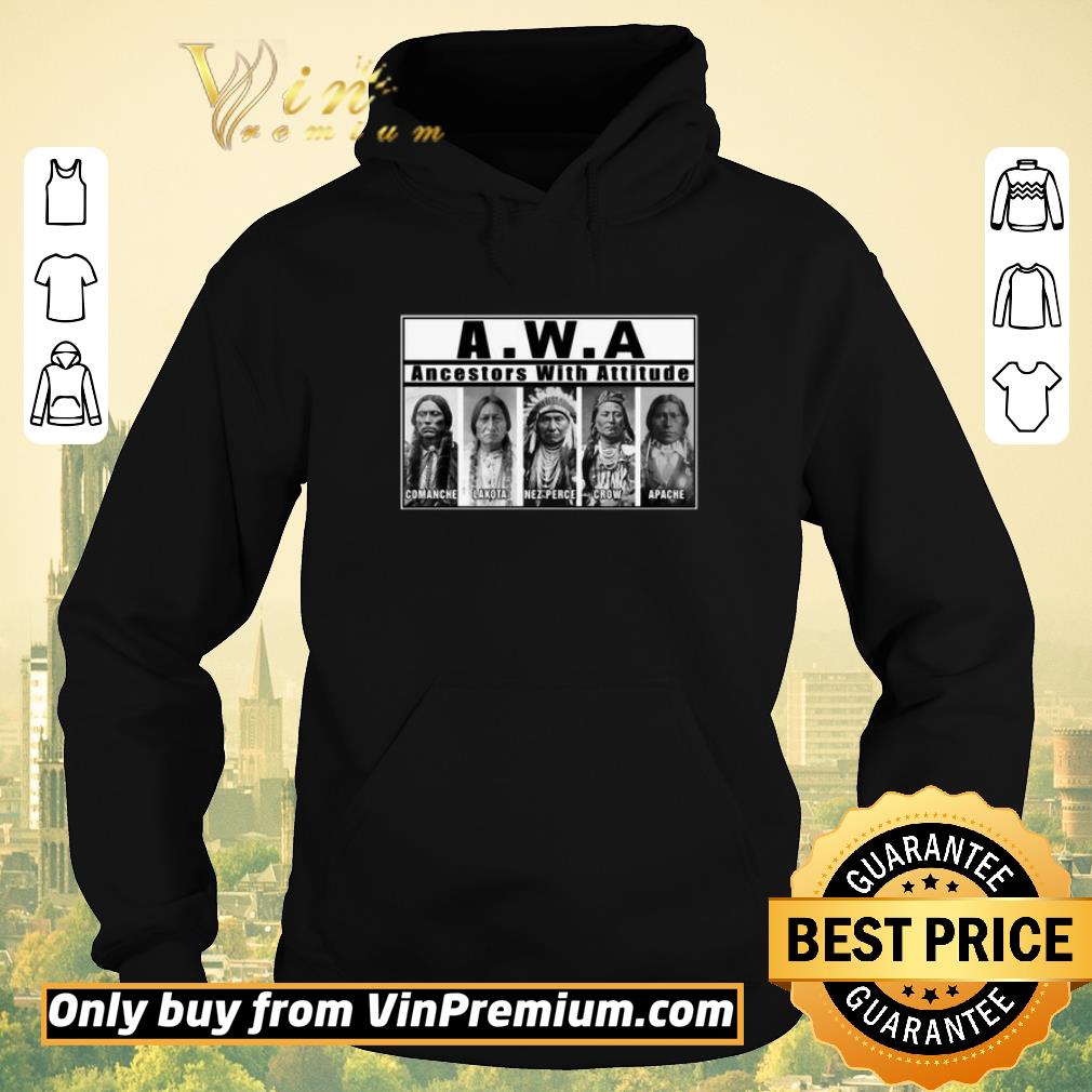 Nice AWA Ancestors with attitude Comanche Lakota Nez Perce shirt sweater 1bda3d1c nice awa ancestors with attitude comanche lakota nez perce shirt sweater 4 - Nice AWA Ancestors with attitude Comanche Lakota Nez Perce shirt sweater