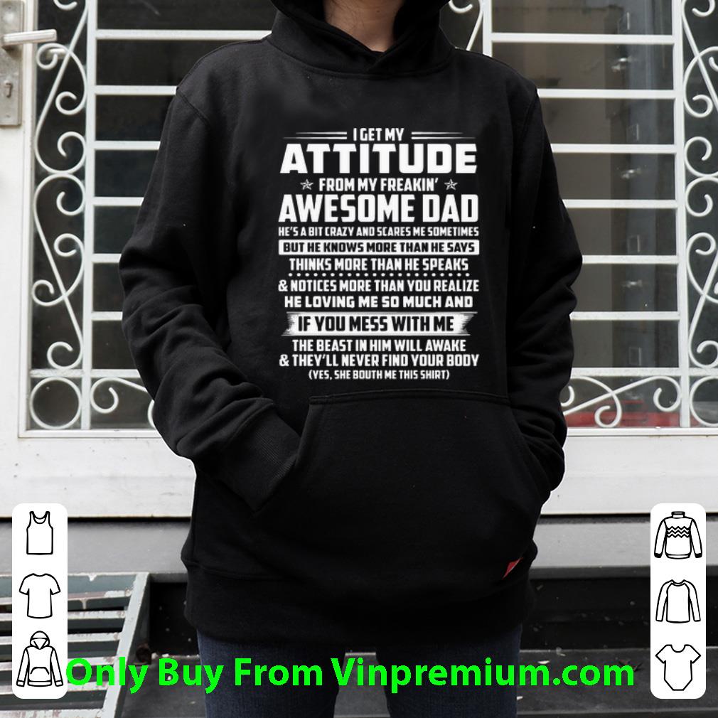 1cc58b21 hot i get my attitude from my freakin awesome dad he is a bit crazy father s day shirt 4 - Hot I Get My Attitude From My Freakin’ Awesome Dad He Is A Bit Crazy Father's Day shirt
