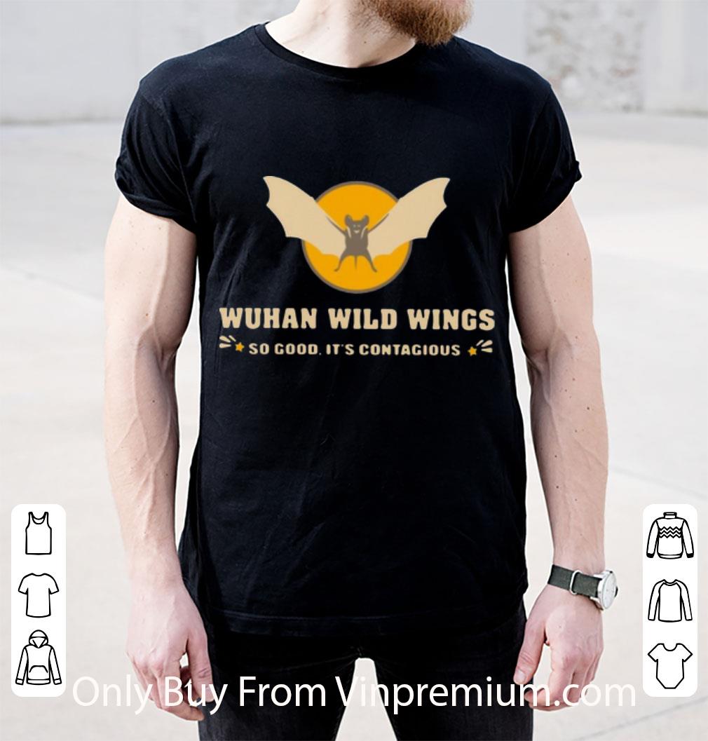 Original Wuhan Wild Wings So Good It’s Contagious Coronavirus shirt
