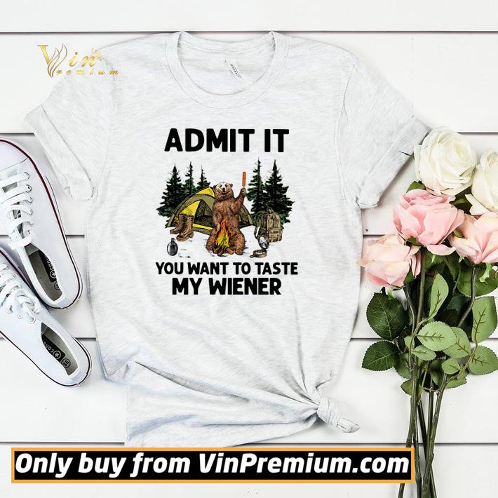 262634fe camping bear admit it you want to taste my wiener shirt sweater 4 - Camping bear admit it you want to taste my wiener shirt sweater