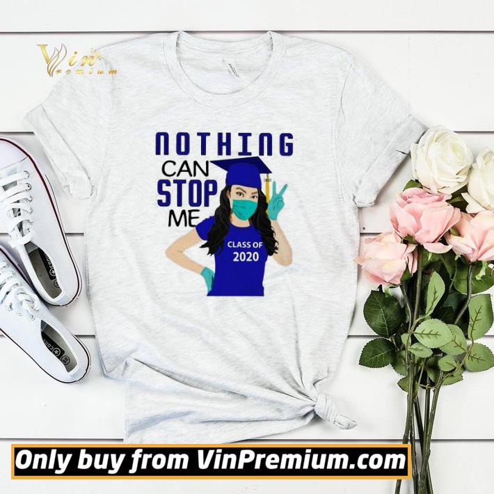 26abf2fe premium nothing can stop me class of 2020 blue shirt sweater 4 - Premium Nothing can stop me class of 2020 blue shirt sweater