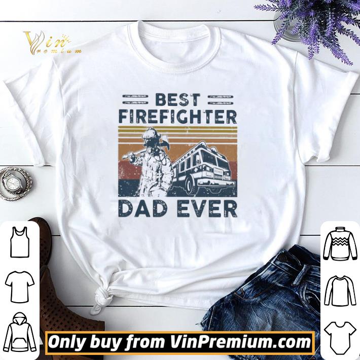 Best firefighter Dad ever vintage shirt sweater