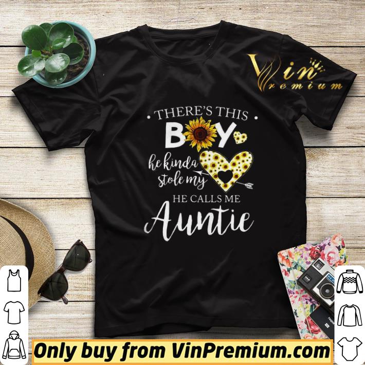 30022da2 sunflower there s this boy he kinda stole my he calls me auntie shirt sweater 4 - Sunflower There’s This Boy He Kinda Stole My He Calls Me Auntie shirt sweater
