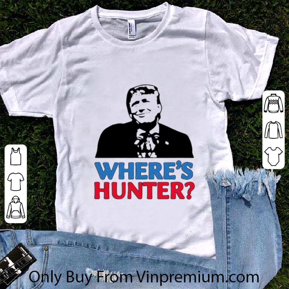 Top Where’s Hunter Donald Trump shirt