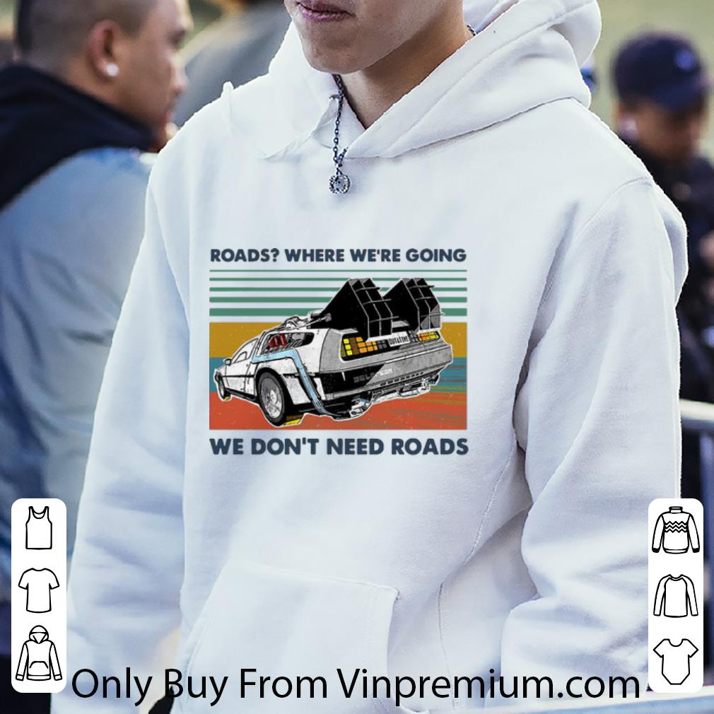 328f76c7 great vintage outatine we don t need roads shirt 4 - Great Vintage Outatine We Don't Need Roads shirt