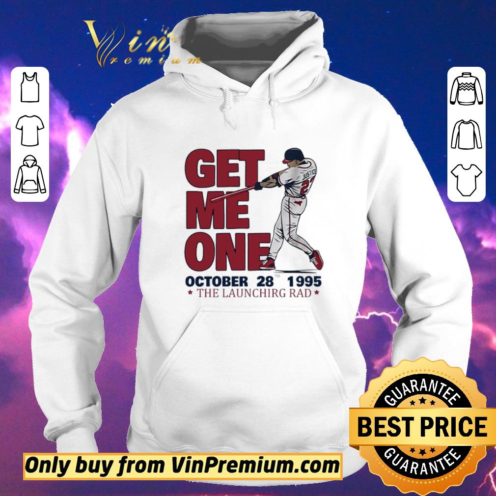 35910c03 official hot david justice get me one the launching pad shirt sweater 4 - Official Hot David Justice Get Me One The Launching Pad shirt sweater