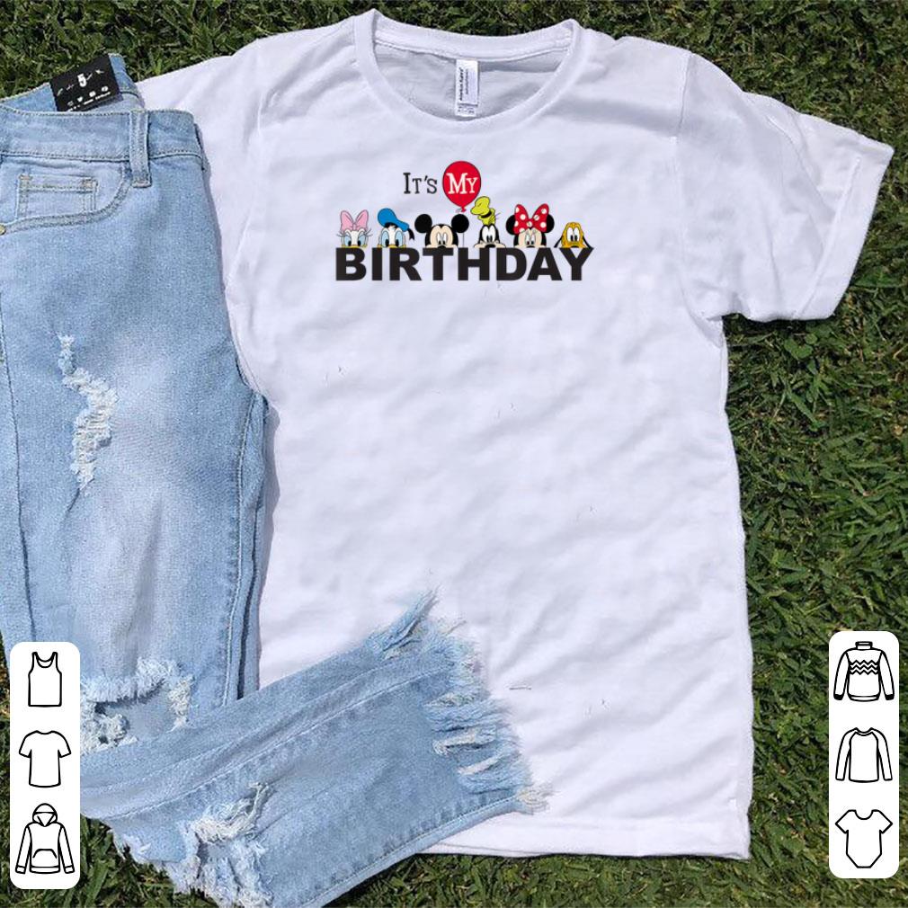 Awesome Mickey and Friends It's My Birthday Shirt