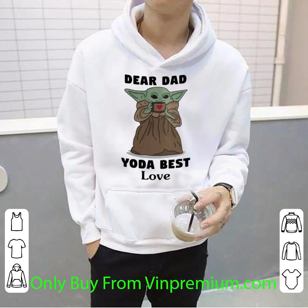 38ab63a4 nice dear dad yoda best love father s day shirt 4 - Nice Dear Dad Yoda Best Love Father's Day shirt