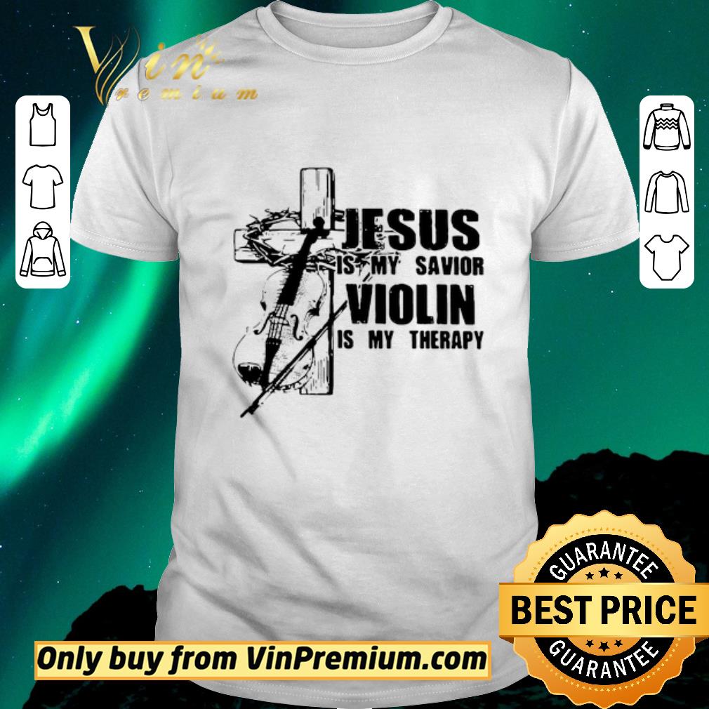 Awesome Jesus Is My Savior Violin Is My Therapy shirt sweater