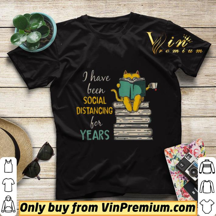 A Have Been Social Distancing For Years shirt sweater 3afc64ce a have been social distancing for years shirt sweater 4 - A Have Been Social Distancing For Years shirt sweater