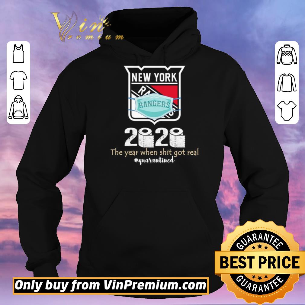 3c0b68a0 original top new york rangers 2020 the year when shit got real quarantined shirt sweater 4 - Original Top New York Rangers 2020 the year when shit got real quarantined shirt sweater