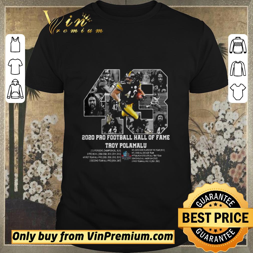 Top 43 2020 Pro Football Hall Of Fame Troy Polamalu 2003 2014 Signature shirt sweater
