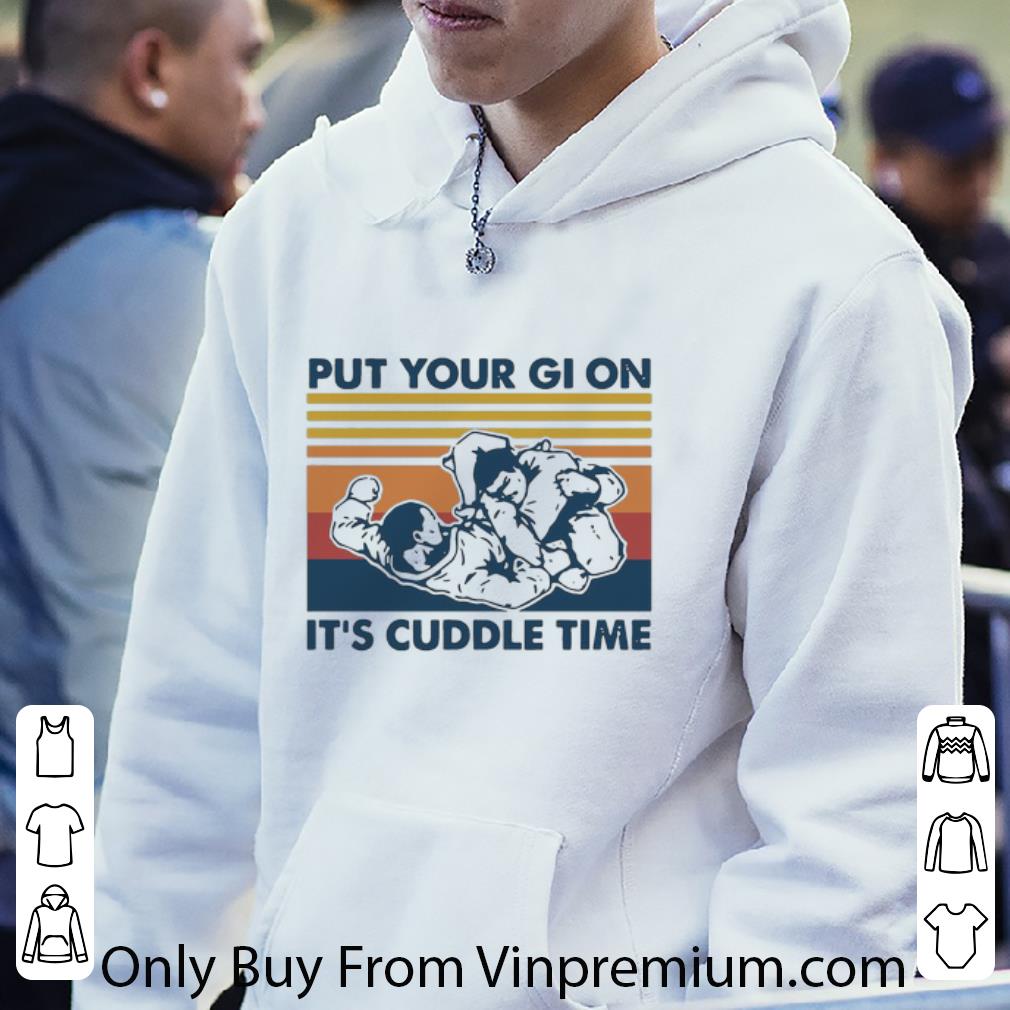 4db4ed4b awesome vintage put your gi on it s cuddle time shirt 4 - Awesome Vintage Put Your Gi On It's Cuddle Time shirt