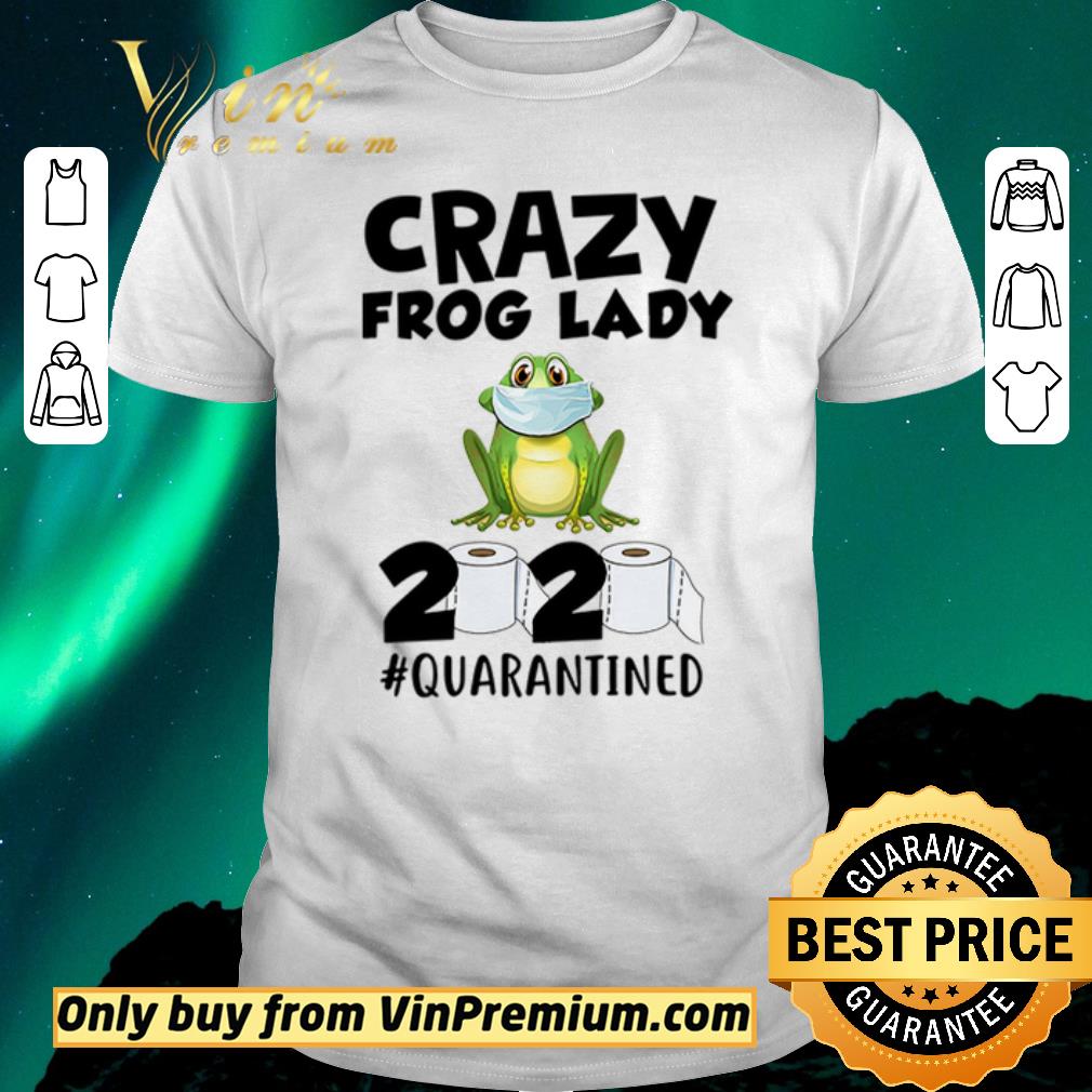 Original Official Hot Crazy frog lady 2020 #quarantined shirt sweater