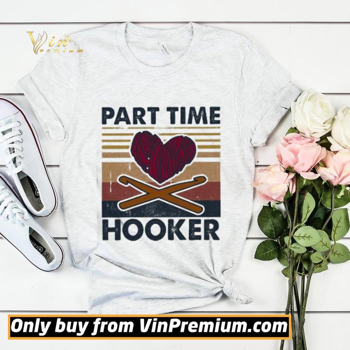 Part time Hooker heart vintage shirt sweater 4f75a416 part time hooker heart vintage shirt sweater 4 - Part time Hooker heart vintage shirt sweater