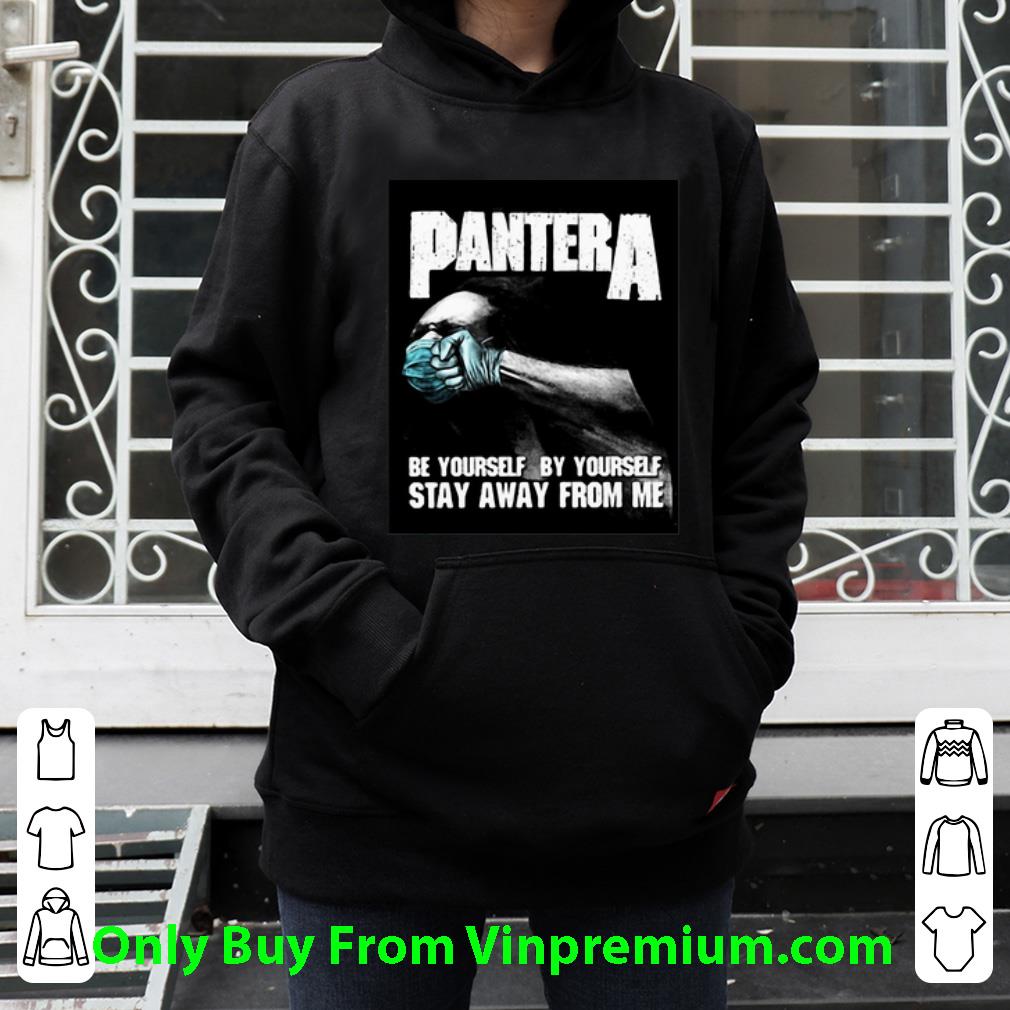 51988d93 top pantera be yourself by yourself stay away from me covid 19 shirt 4 - Top Pantera Be Yourself By Yourself Stay Away From Me Covid-19 shirt
