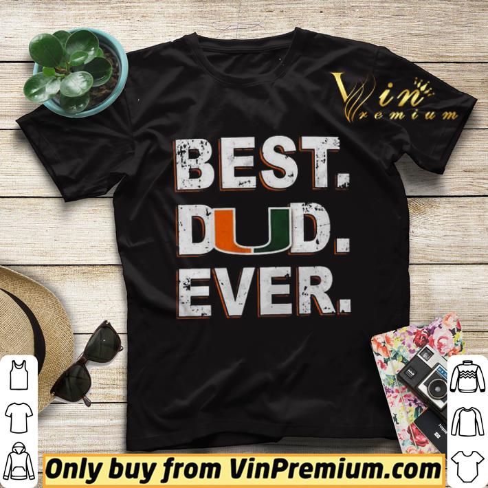 5440a1c8 best dad ever father s day miami fl shirt sweater 4 - Best Dad Ever Father’s Day Miami FL shirt sweater