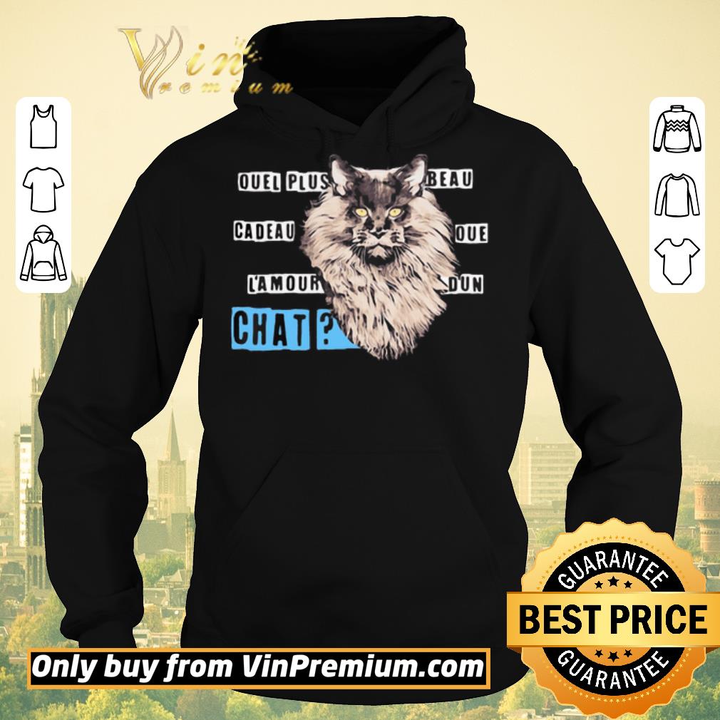 551a3d7e original cat quel plus beau cadeau que l amour d un chat shirt sweater 4 - Original Cat Quel Plus Beau Cadeau Que l’amour D’un Chat shirt sweater