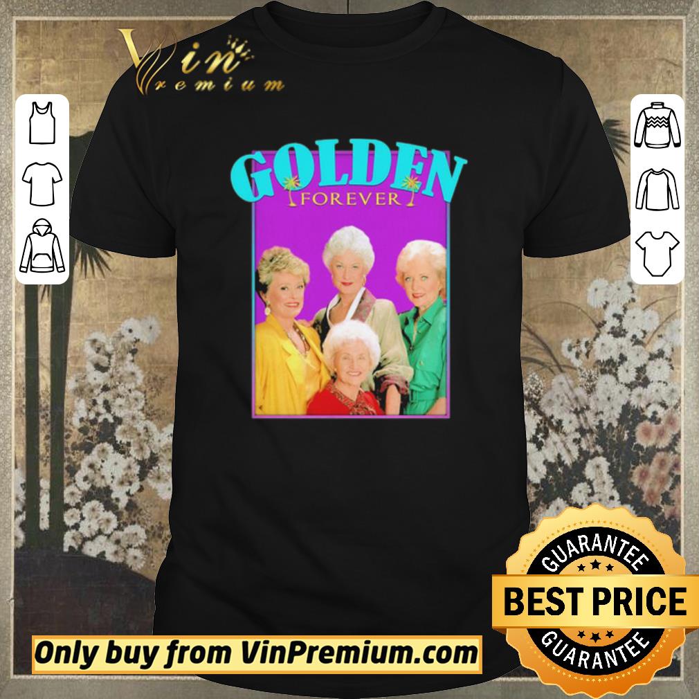 Hot The golden girl forever shirt sweater