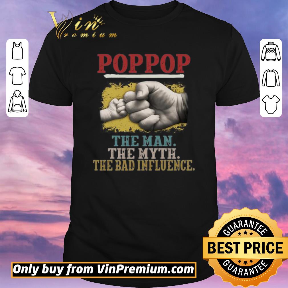 Hot Pop Pop the man the myth the bad influence Hands shirt sweater