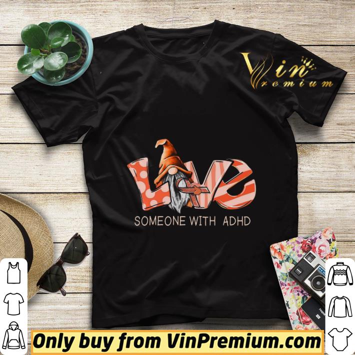 5b07f310 love gnomes awareness someone with adhd shirt sweater 4 - Love Gnomes Awareness Someone With ADHD shirt sweater