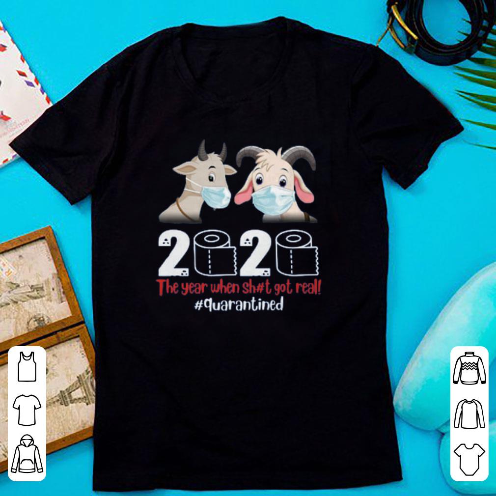 Hot Goat Mask 2020 The Year When Sh#T Got Real Shirt