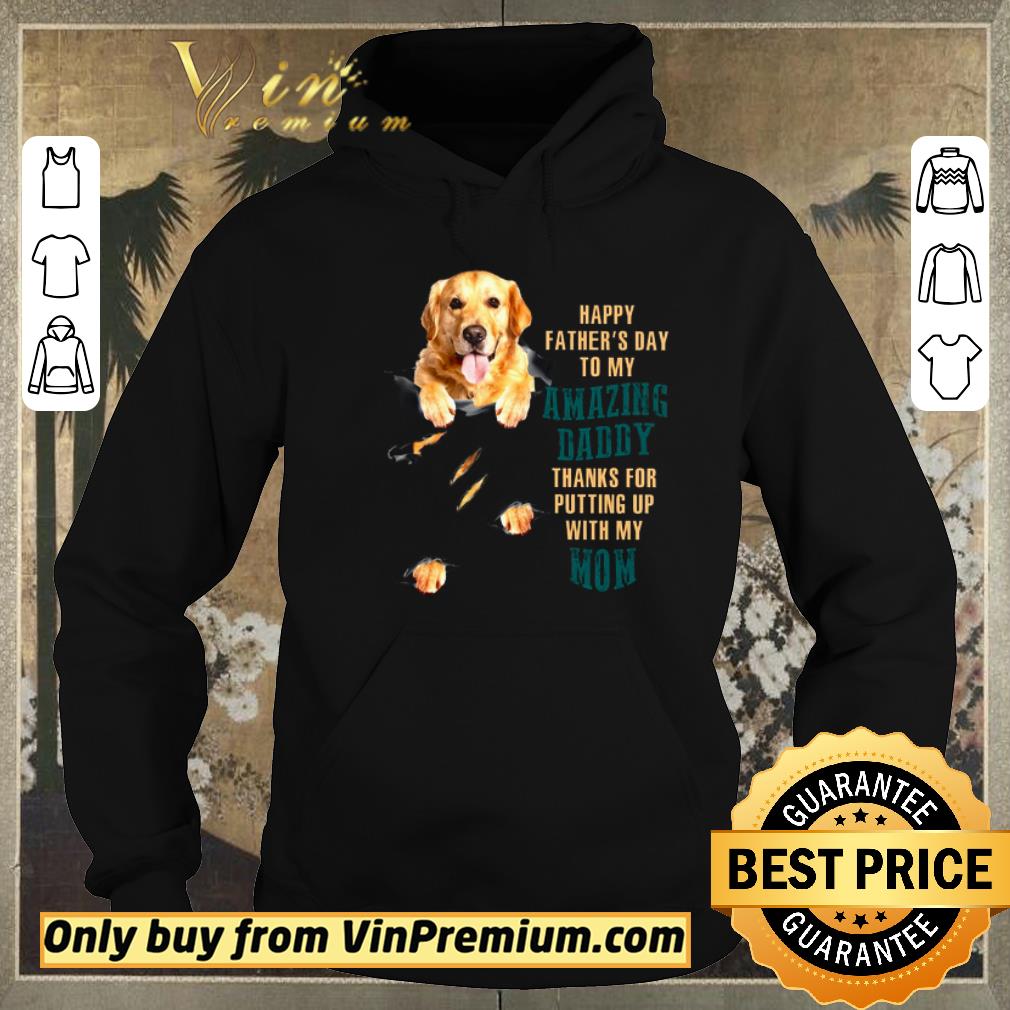 Nice Golden Retriever Happy Fathers Day Amazing Daddy Thanks For Putting shirt sweater 5d6d512c nice golden retriever happy fathers day amazing daddy thanks for putting shirt sweater 4 - Nice Golden Retriever Happy Fathers Day Amazing Daddy Thanks For Putting shirt sweater