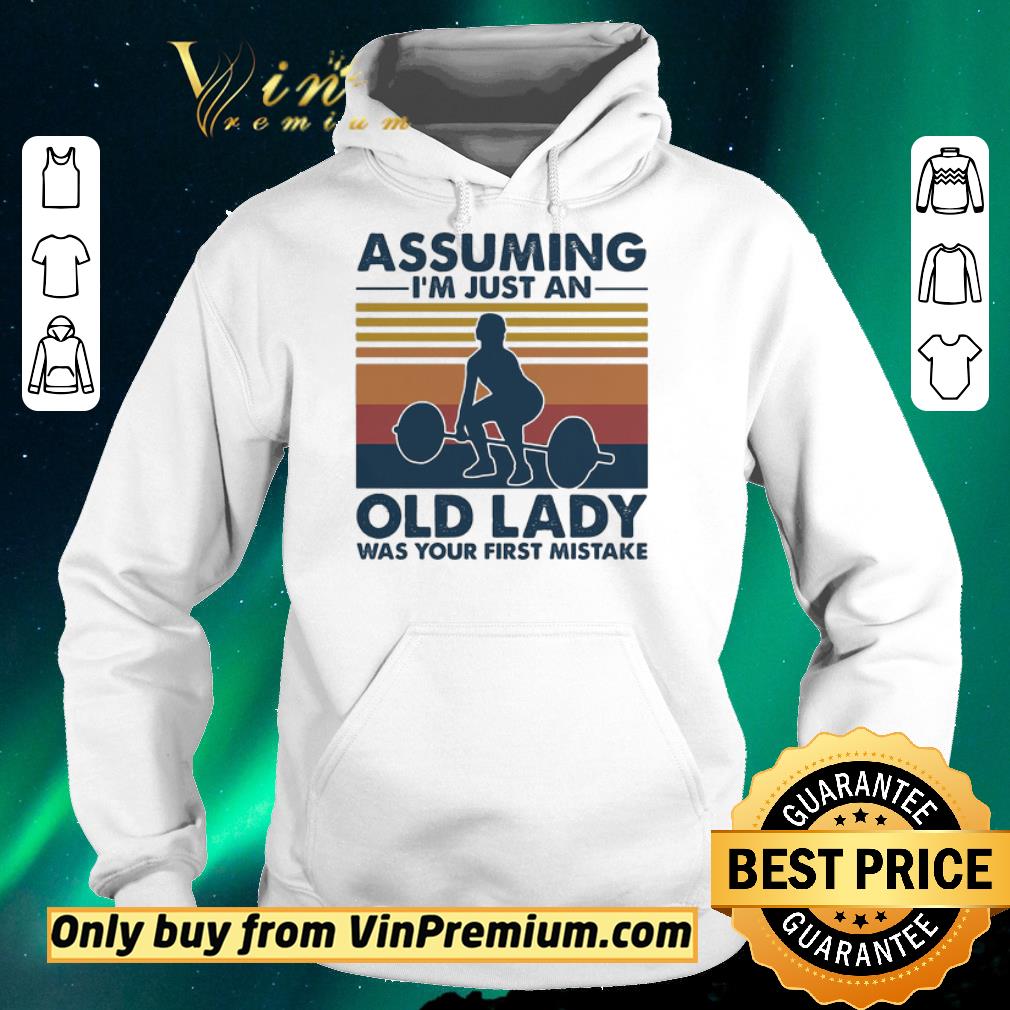 5fa57be0 pretty weight lifting assuming i m just an old man was your first mistake vintage shirt sweater 4 - Pretty Weight lifting assuming i’m just an old man was your first mistake vintage shirt sweater