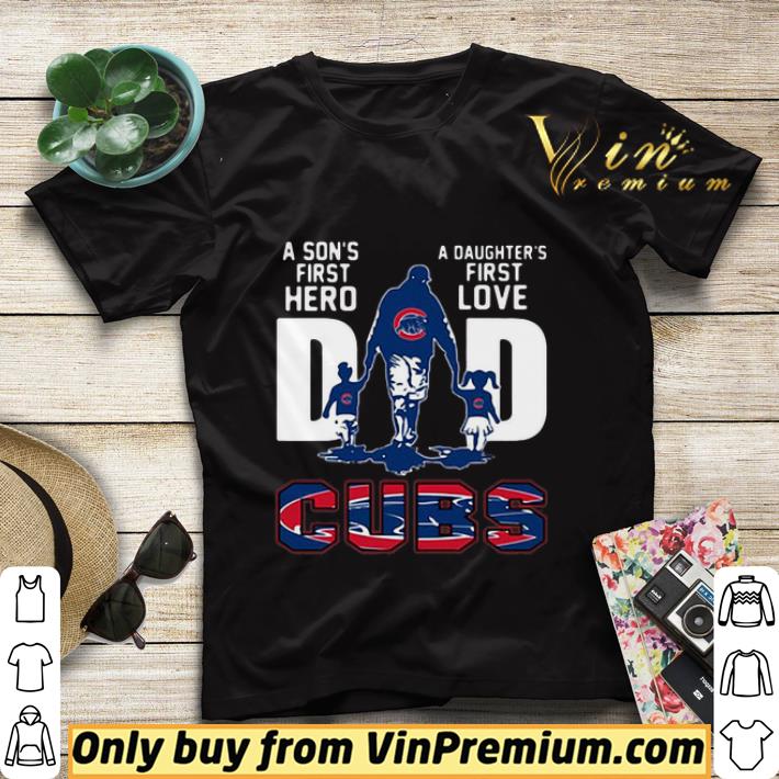 69874739 chicago cubs dad a son s first hero a daughter s first love shirt sweater 4 - Chicago Cubs Dad A Son’s First Hero A Daughter’s First Love shirt sweater