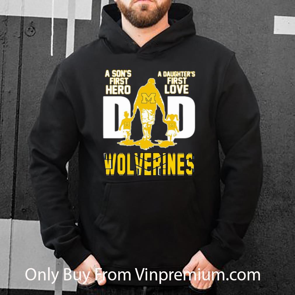 6a52e6cc pretty dad a son s first hero a daughter s first love michigan wolverines shirt 4 - Pretty Dad A Son's First Hero A Daughter's First Love Michigan Wolverines shirt