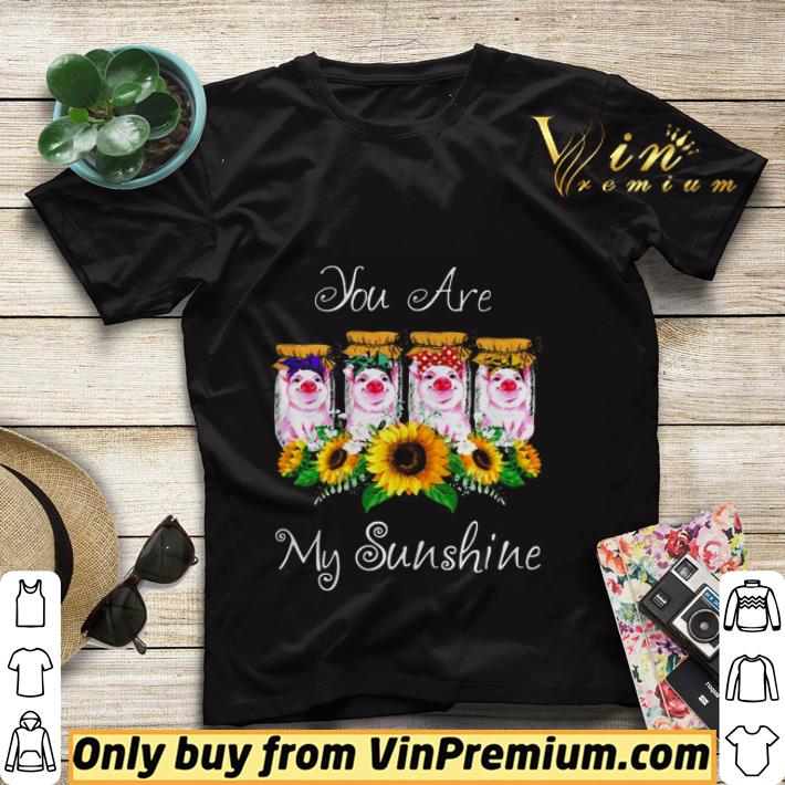 6a849d95 pig you are my sunshine shirt sweater 4 - Pig you are my sunshine shirt sweater