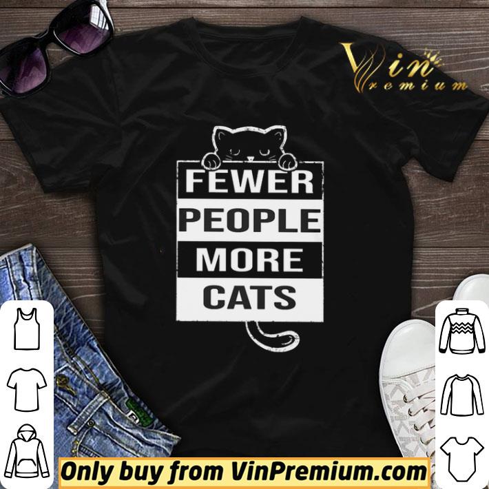 Fewer People More Cats shirt sweater