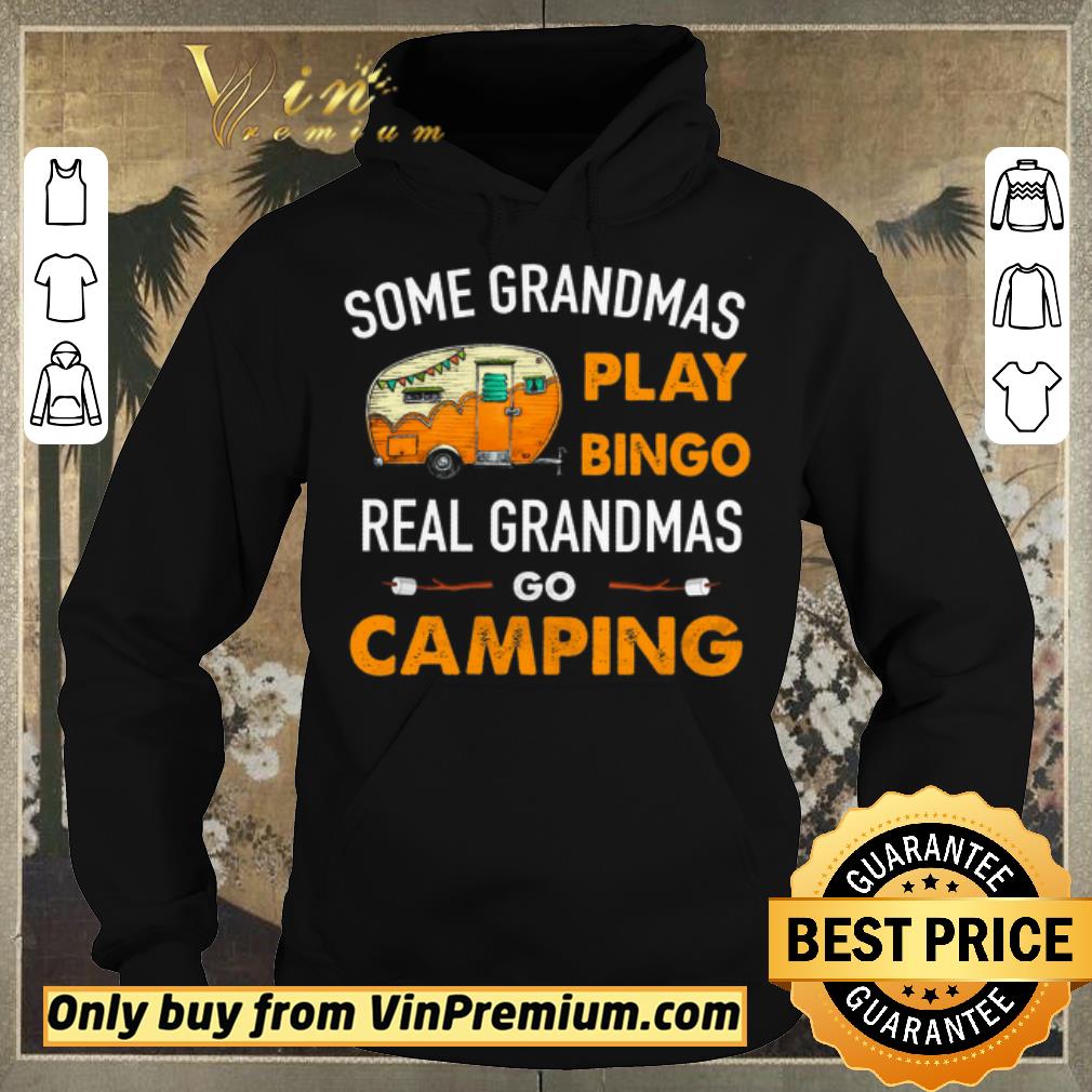 7e63509d top premium some grandmas play bingo real grandmas go camping shirt sweater 4 - Top Premium Some Grandmas Play Bingo Real Grandmas Go Camping shirt sweater