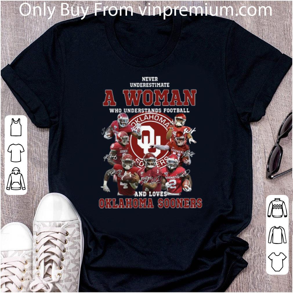 Great Never Underestimate A Woman Who Understands Oklahoma Sooners shirt