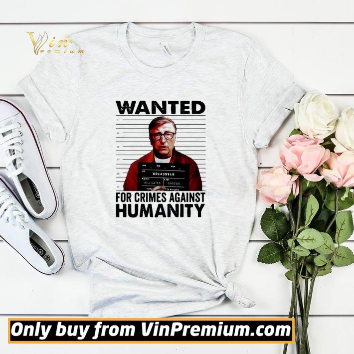 7fd61674 wanted for crimes against humanity bill gate sunset white shirt sweater 4 - Wanted for crimes against humanity Bill Gate sunset white shirt sweater
