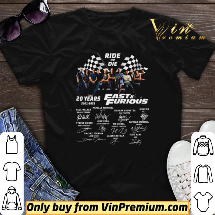 20 Years 2001 – 2021 Ride of die Fast and Furious characters signatures shirt sweater