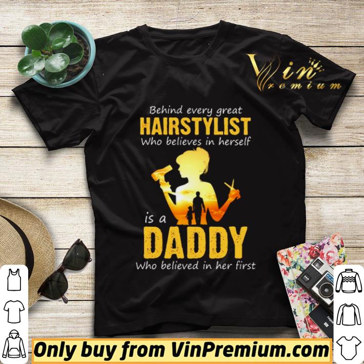 85da0ec3 behind every great hairstylist who believes in herself is a daddy shirt sweater 4 - Behind every great hairstylist who believes in herself is a daddy shirt sweater