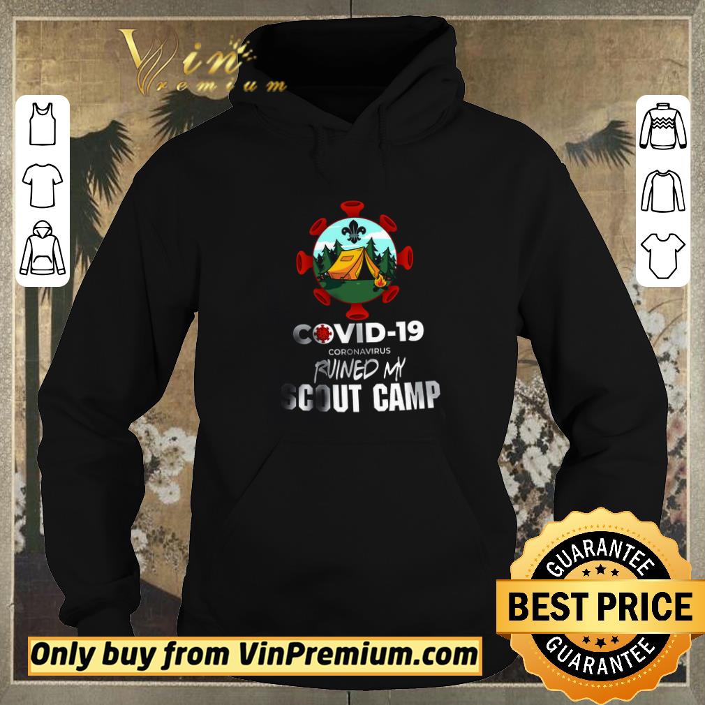 Nice Covid 19 Coronavirus Ruined My Scout Camp shirt sweater 87350f42 nice covid 19 coronavirus ruined my scout camp shirt sweater 4 - Nice Covid 19 Coronavirus Ruined My Scout Camp shirt sweater
