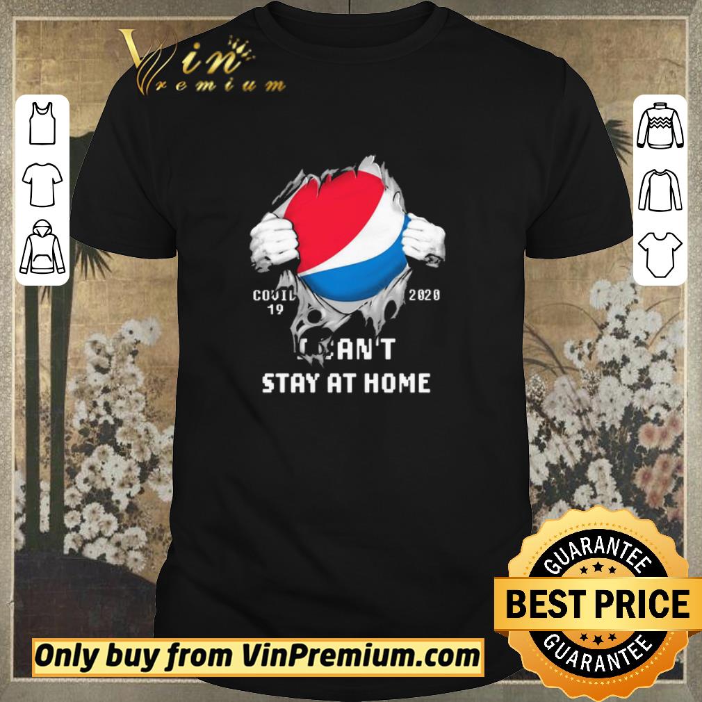 Funny Blood Inside me Pepsi covid-19 2020 i can’t stay at home shirt sweater