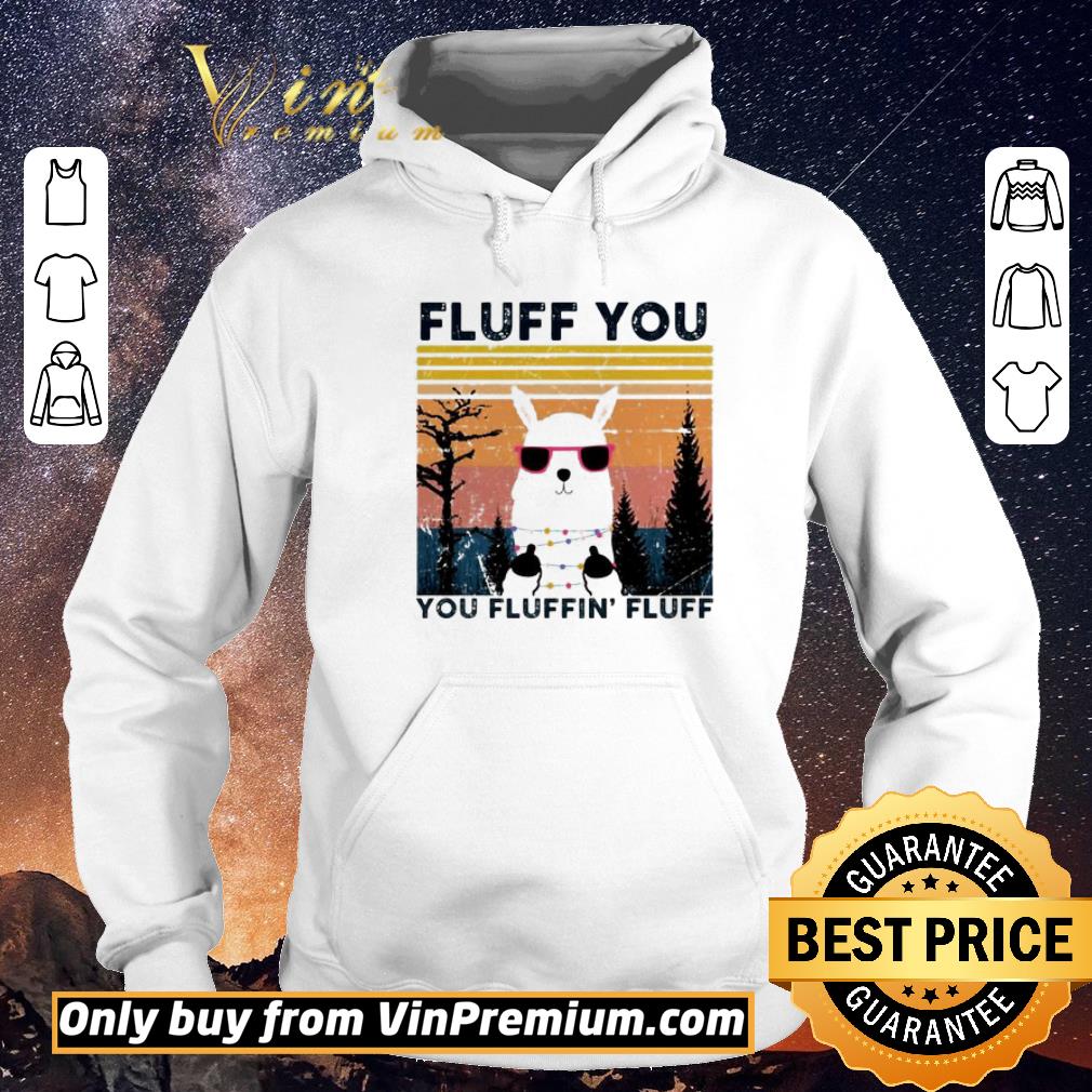 Premium Llama fluff you you fluffin’ f’uff vintage shirt sweater 8ea560b9 premium llama fluff you you fluffin f uff vintage shirt sweater 4 - Premium Llama fluff you you fluffin’ f’uff vintage shirt sweater