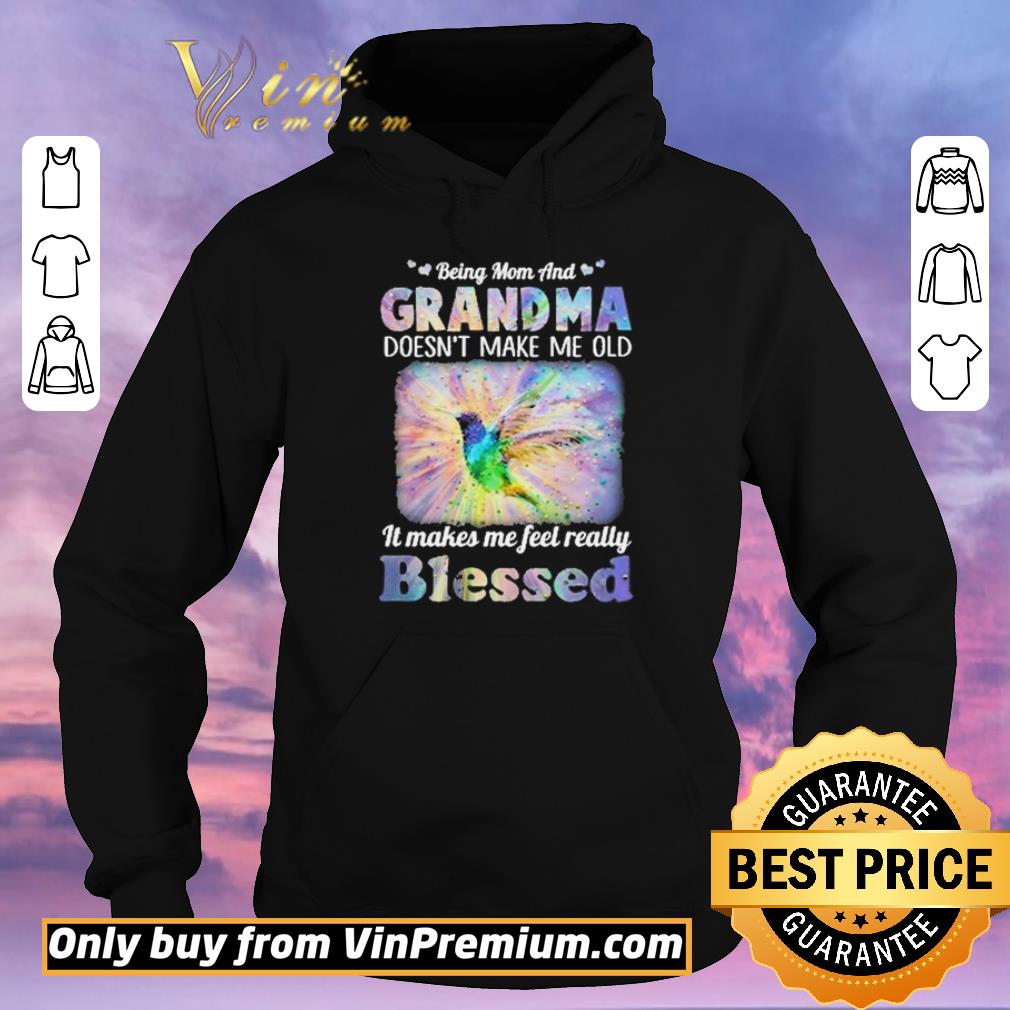 Original Being mom and Grandma Doesn’t make me old It makes me feel really Blessed shirt sweater 9095be19 original being mom and grandma doesn t make me old it makes me feel really blessed shirt sweater 4 - Original Being mom and Grandma Doesn’t make me old It makes me feel really Blessed shirt sweater