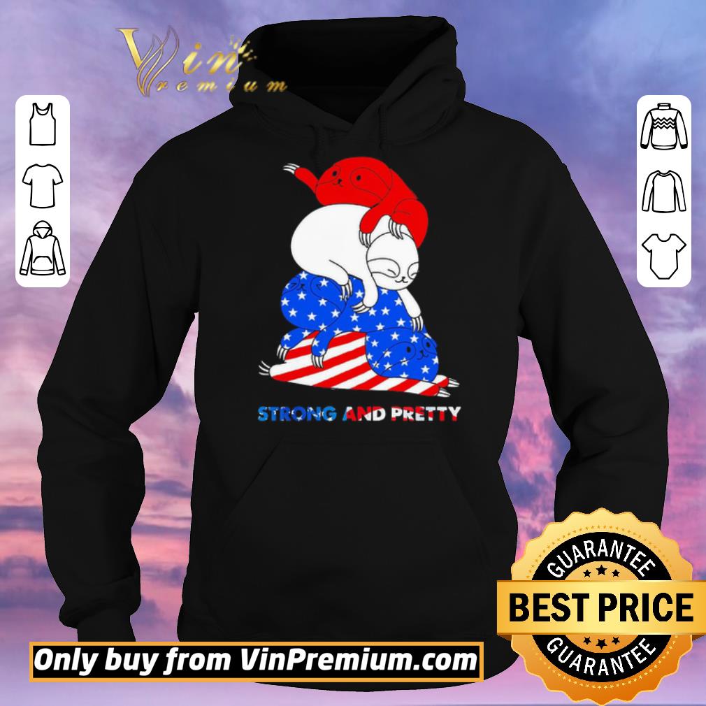 95d1cd9d awesome sloths strong and pretty flag america shirt sweater 4 - Awesome Sloths strong and pretty flag America shirt sweater