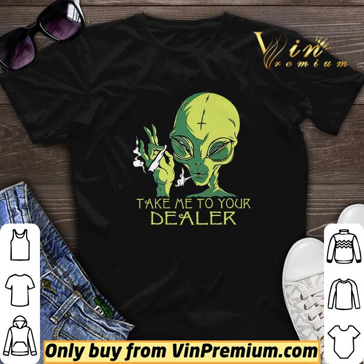 Alice Smoking Weed Take Me To Your Dealer shirt sweater