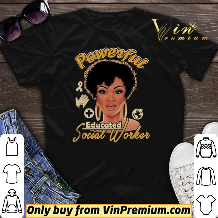 Powerful Educated Social Worker shirt sweater