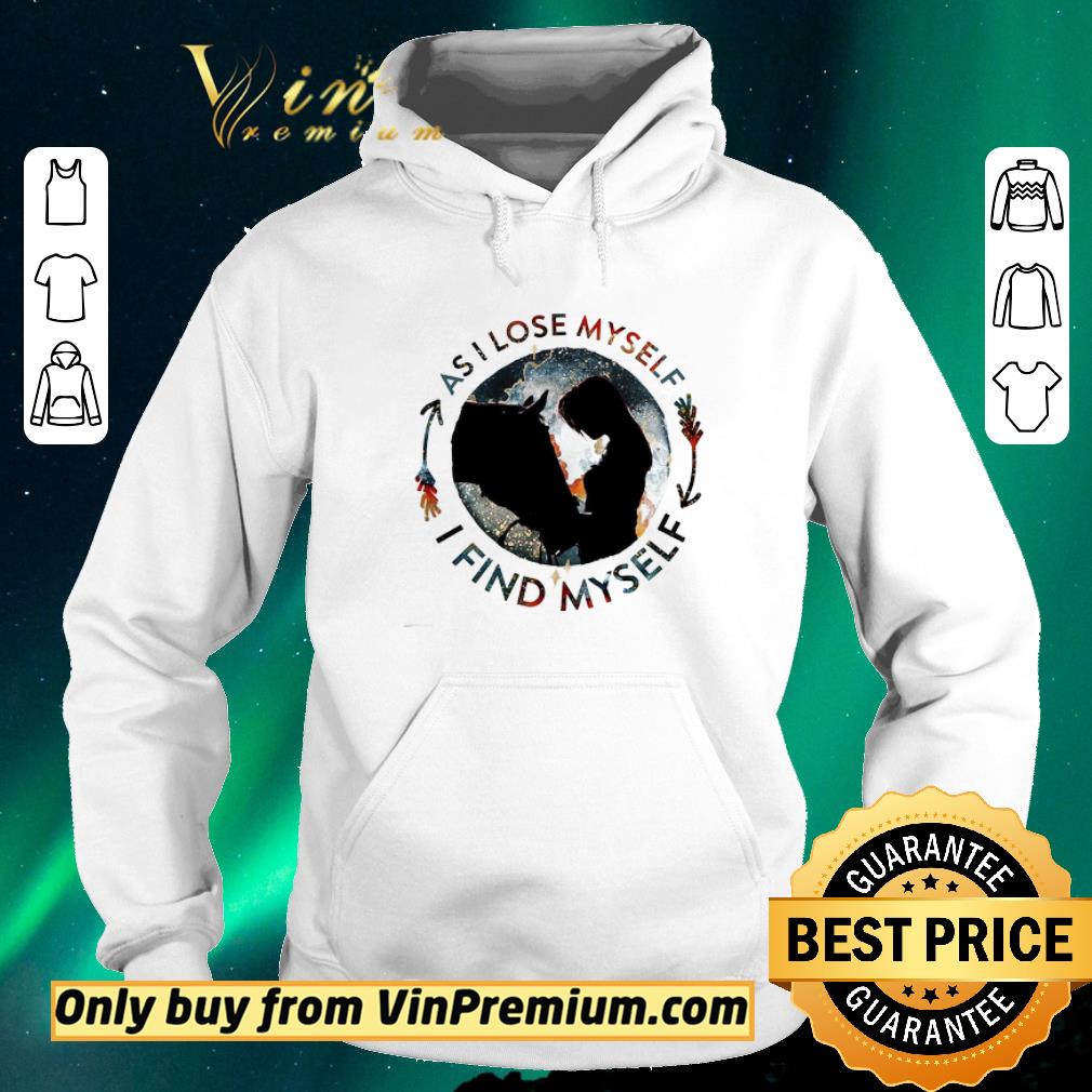 Official Girls And Horse As I Lose Myself I Find My Self shirt sweater 9aeda3c3 official girls and horse as i lose myself i find my self shirt sweater 4 - Official Girls And Horse As I Lose Myself I Find My Self shirt sweater