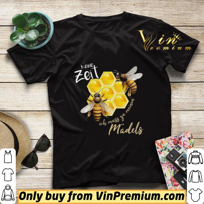 9bef62c9 keine zeit ich muss zu meinen madels shirt sweater 4 - Keine Zeit Ich Muss Zu Meinen Madels shirt sweater