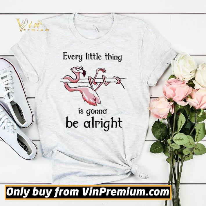9e56b6f2 premium flamingo every little thing is gonna be alright shirt sweater 4 - Premium Flamingo Every Little Thing Is Gonna Be Alright shirt sweater