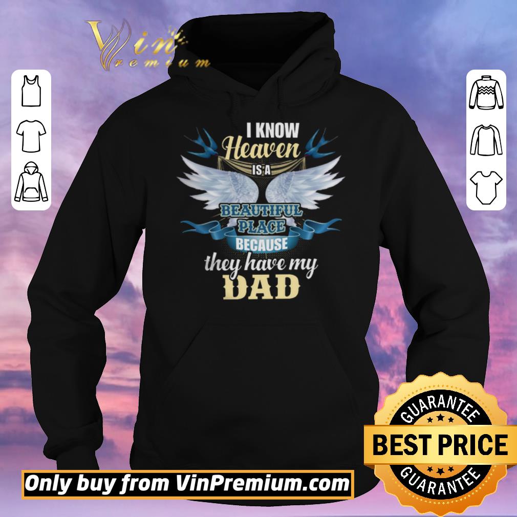 Top Angel I Know Heaven Is A Beautiful Place Because They Have My Dad shirt sweater a0af963a top angel i know heaven is a beautiful place because they have my dad shirt sweater 4 - Top Angel I Know Heaven Is A Beautiful Place Because They Have My Dad shirt sweater