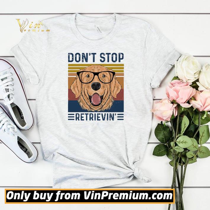 a192cc09 don t stop retrievin dog vintage shirt sweater 4 - Don’t Stop Retrievin Dog Vintage shirt sweater